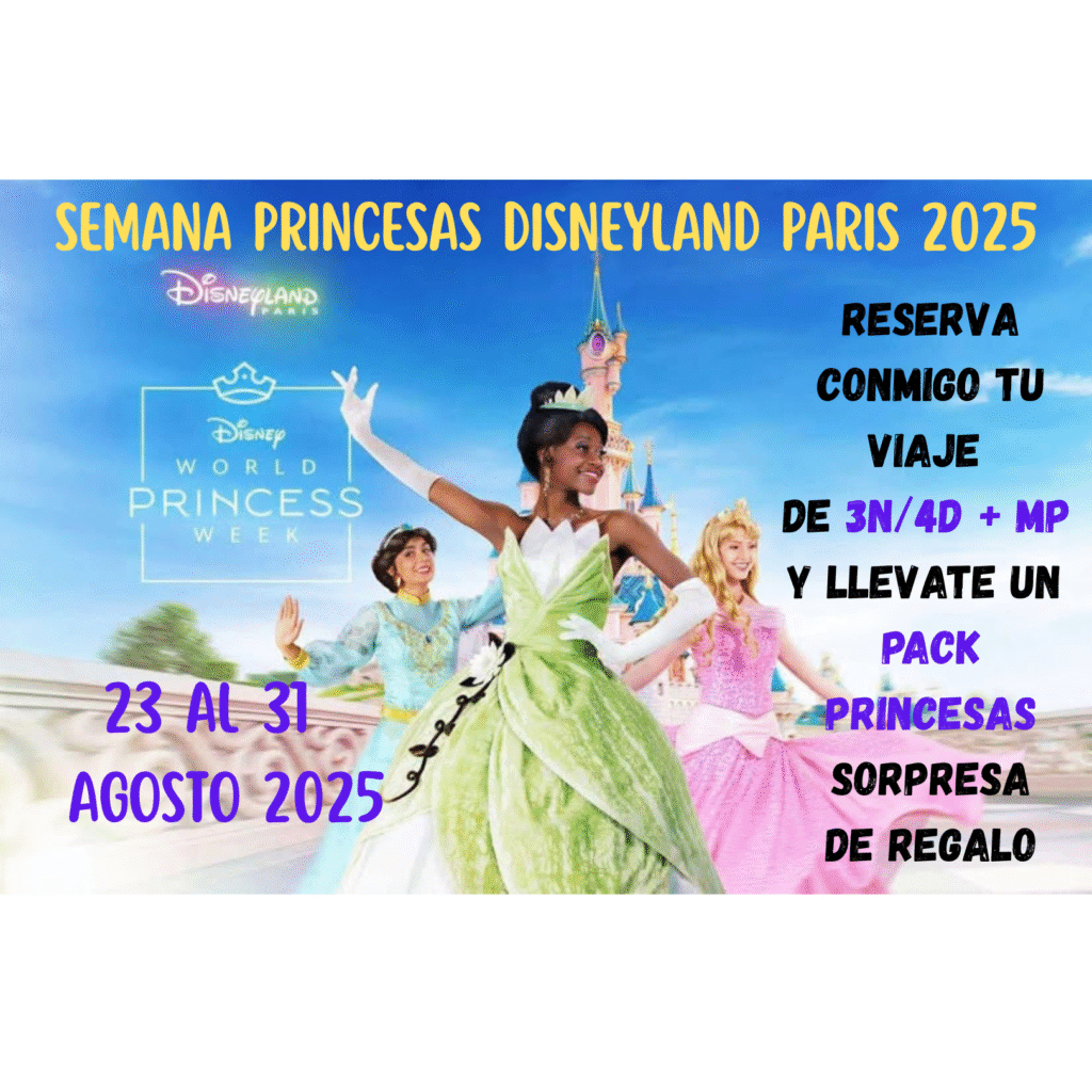 semana de las princesas Disneyland Paris 2025 – evento especial agosto con personajes Disney
